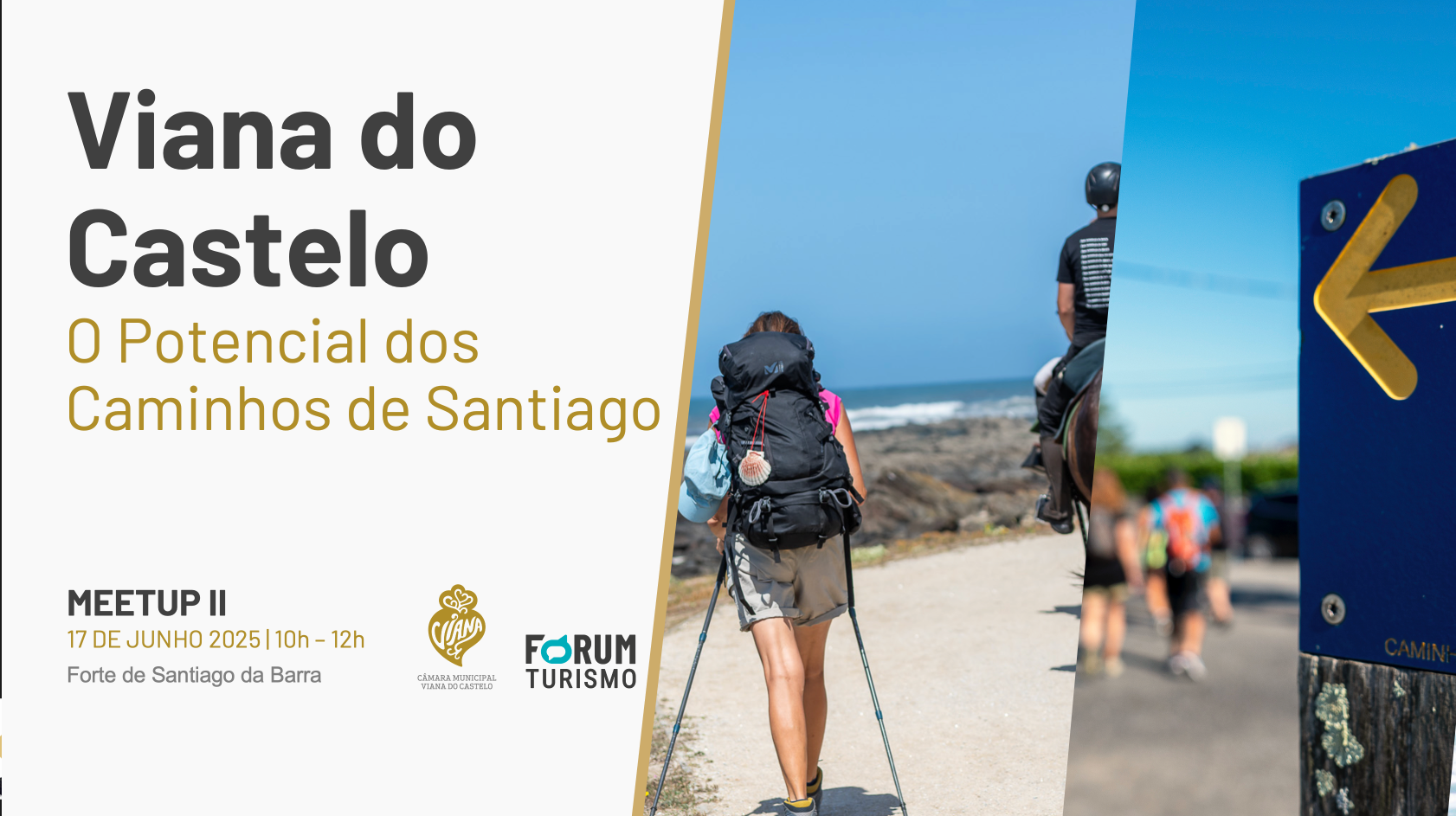 MEETUP II - Setor do Turismo de Viana do Castelo - Tema "O Potencial dos Caminhos de Santiago"
