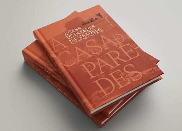 Apresentação do livro - "A CASA DE PAREDES NA MEADELA -  Reconstrução de uma memória"