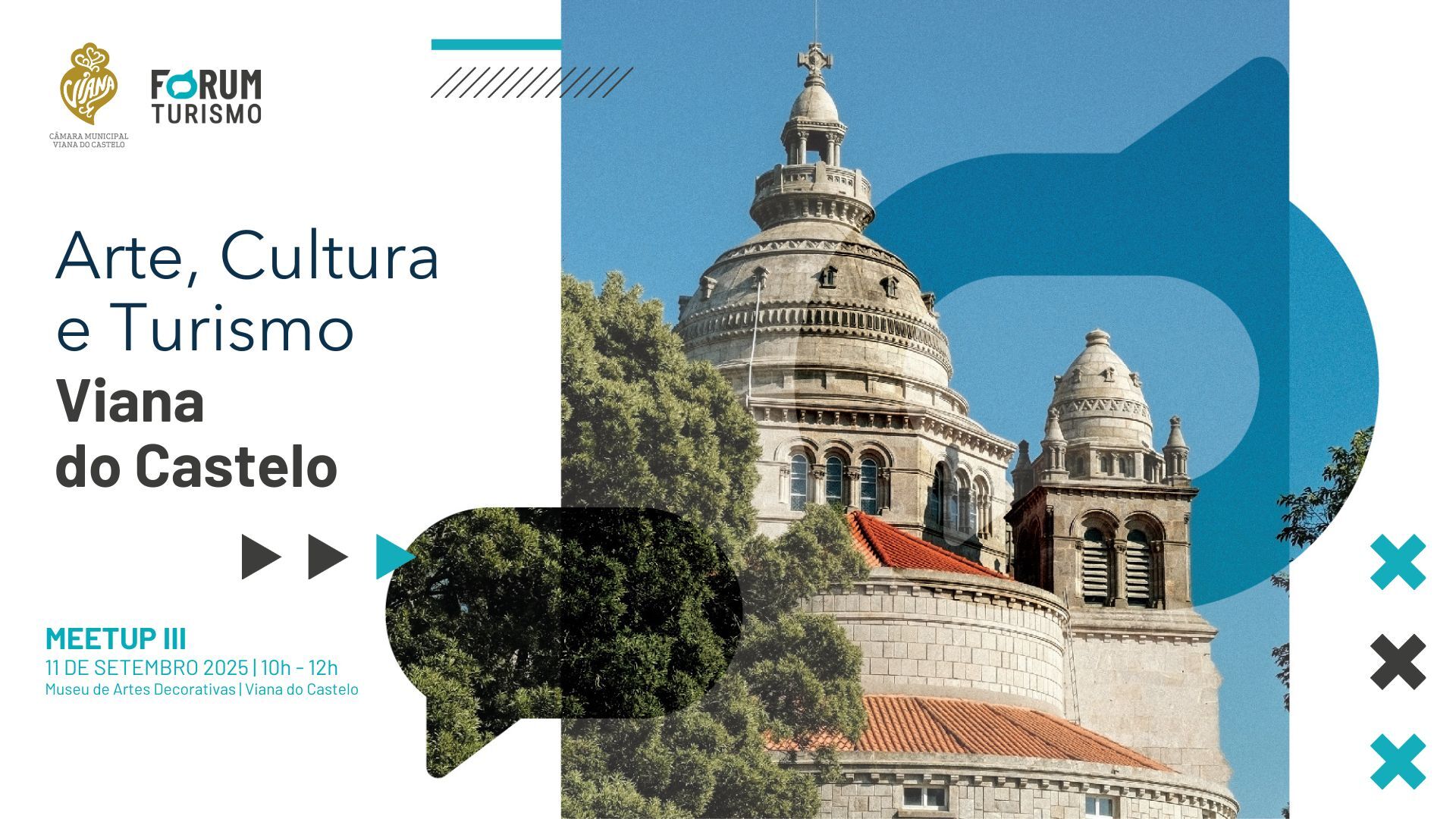 MEETUP III - Setor do Turismo de Viana do Castelo - "Arte, Cultura e Turismo"