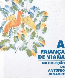 9-A-Faianca-de-VianaNa-Colecao-de-Antonio-Vinagre