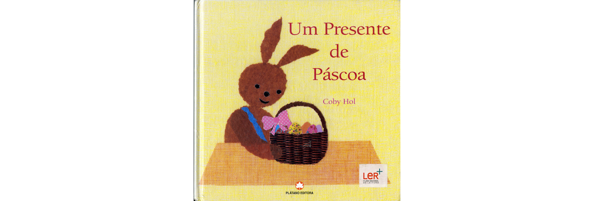 Sábado com Histórias – “Um presente de Páscoa”, de Coby Hol
